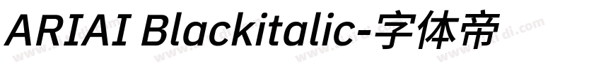 ARIAI Blackitalic字体转换